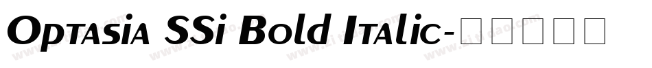 Optasia SSi Bold Italic字体转换